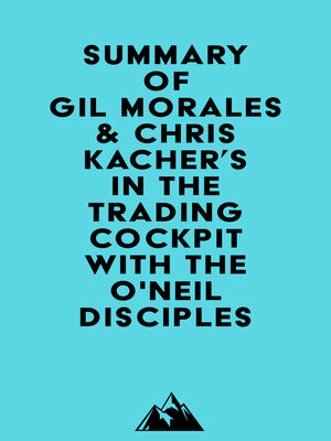 cover image of Summary of Gil Morales & Chris Kacher's In the Trading Cockpit with the O'Neil Disciples